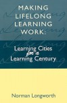 Making Lifelong Learning Work - Norman Longworth