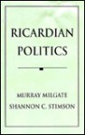 Ricardian Politics - Murray Milgate