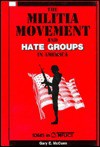 Militia Movement and Hate Groups in America (Ideas in Conflict Series) - Gary E. McCuen