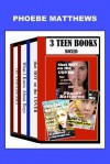 3 Teen Books Boxed - Phoebe Matthews