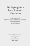 Die Septuaginta - Texte, Kontexte, Lebenswelten: Internationale Fachtagung Veranstaltet Von Septuaginta Deutsch (LXX.D), Wuppertal 20.-23. Juli 2006 - Martin Karrer, Wolfgang Kraus