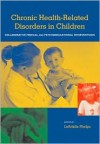 Health-Related Disorders in Children and Adolescents: A Guidebook for Understanding and Educating - Leadelle Phelps