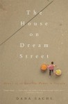 The House on Dream Street: Memoir of an American Woman in Vietnam (Adventura Books) - Dana Sachs