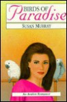 Birds of Paradise - Susan Murray