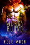 Mercy Bound - Kele Moon