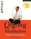 Qigong Meditation: Small Circulation - Yang Jwing-Ming