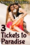 Three Tickets to Paradise - Serena Waters