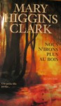 Nous n'irons plus au bois - Mary Higgins Clark