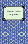 Wuthering Heights - Emily Brontë