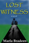 Lost Witness - Marla Bradeen