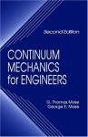 Continuum Mechanics for Engineers - G. Thomas Mase