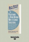 User's Guide to Policosanol & Other Natural Ways to Lower Cholesterol: Learn about the Many Safe Ways to Reduce Your Cholesterol and Lower Your Risk o - Mark Stengler