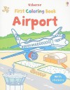 Airport (Usborne First Coloring Books) - Dan Crisp