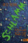 Schlamm oder Die Katastrophe von Heath Cliff: Roman - Louis Sachar, Uwe-Michael Gutzschhahn