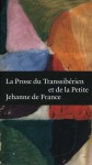 La Prose du Transsibérien et de la petite Jehanne de France - Blaise Cendrars, Timothy Young