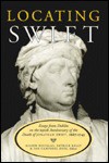 Locating Swift: Essays From Dublin On The 250th Anniversary Of The Death Of Jonathan Swift, 1667 1745 - Aileen Douglas