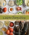 Le Cordon Bleu Cuisine Foundations: Classic Recipes - Le Cordon Bleu Magazine