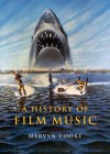 A History of Film Music - Mervyn Cooke