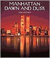 Manhattan Dawn and Dusk - Jon Ortner