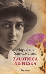 Zalotnica niebieska - Magdalena Samozwaniec