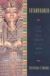 Tutankhamen: The Life and Death of the Boy-King - Christine Hobson el-Mahdy