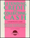 Crisp: Extending Credit and Collecting Cash Crisp: Extending Credit and Collecting Cash - Lynn Harrison