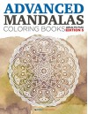 Advanced Mandalas Coloring Books | Adults Fun Edition 5 (Advanced Mandalas and Art Book Series) - Speedy Publishing LLC