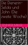 Die Dienerin- TEIL 3 (German Edition) - Jennifer Miller