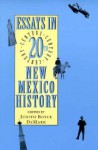 Essays in Twentieth-Century New Mexico History - Judith B. DeMark, Denmark