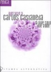 Si vive solo due volte. Interviste a Carlos Castaneda - Carlos Castaneda, R. Fedeli, M. Guarnaccia