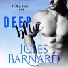 Deep Blue - Jules Barnard, Meghan Styles, Audible Studios