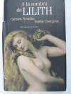 A la sombra de Lilith - Carmen Posadas, Sophie Courgeon