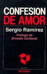 Confesión de amor - Sergio Ramírez Mercado