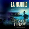 Physical Therapy - Z.A. Maxfield