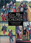 Even More Talks for Children - Ian MacLeod