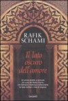 Il lato oscuro dell'amore - Rafik Schami, Rossella Zeni