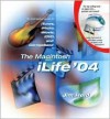 The Macintosh Ilife 04: An Interactive Guide to Itunes, Iphoto, iMovie, IDVD, and Garageband - Jim Heid