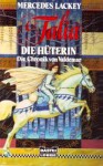 Talia, die Hüterin - Mercedes Lackey