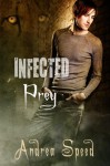 Infected: Prey - Andrea Speed