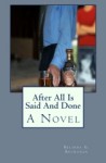 After All Is Said and Done - Belinda G. Buchanan