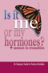 Is it ME or my hormones? - Margaret Smith