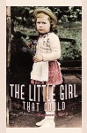 The Little Girl That Could: A Memoir - Marianne Tong