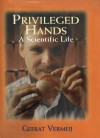 Privileged Hands: A Scientific Life - Geerat J. Vermeij