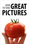 How To Take Great Pictures - Instructables Author