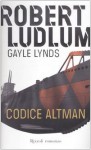 Codice Altman - Gayle Lynds