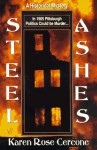 Steel Ashes - Karen Rose Cercone