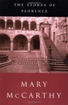 The Stones of Florence - Mary McCarthy