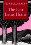 The Last Letter Home - Vilhelm Moberg, Gustaf Lannestock