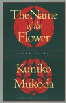 The Name of the Flower - Kuniko Mukoda, Tomone Matsumoto