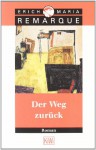 Der Weg zurück - Erich Maria Remarque